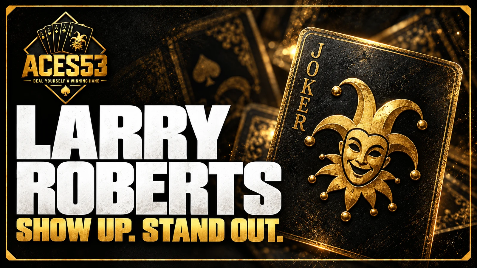 Larry Roberts: Recognition starts with showing up.