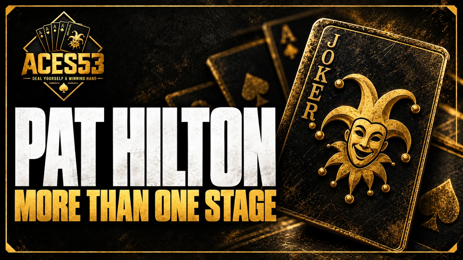Pat Hilton: Your ability may have more than one stage.